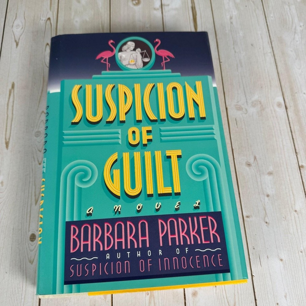 Suspicion of Guilt Barbara Parker 1995 First Printing Signed Hardcover Dutton
